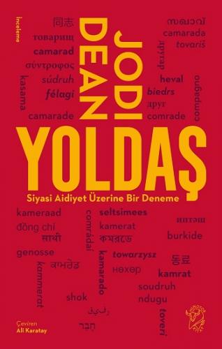 Yoldaş - Siyasi Aidiyet Üzerine Bir Deneme