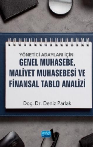 Yönetici Adayları İçin Genel Muhasebe, Maliyet Muhasebesi ve Finansal 