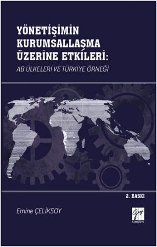 Yönetişimin Kurumsallaşma Üzerine Etkileri: AB Ülkeleri ve Türkiye Örn