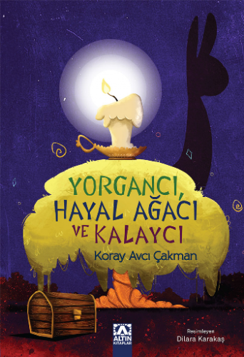 Yorgancı Hayal Ağacı Ve Kalaycı