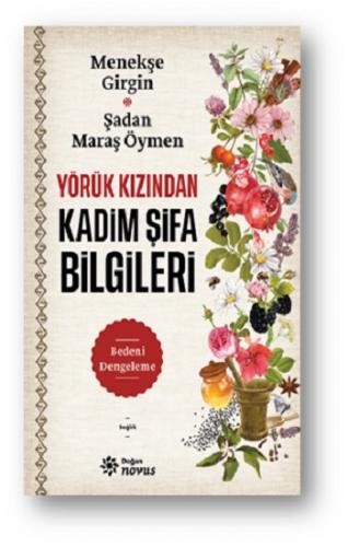 Yörük Kızından Kadim Şifa Bilgileri