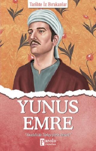 Yunus Emre - Tarihte İz Bırakanlar