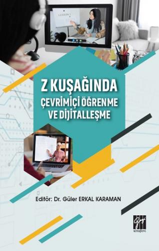 Z Kuşağında Çevrimiçi Öğrenme ve Dijitalleşme