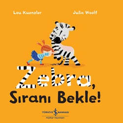 Zebra, Sıranı Bekle !