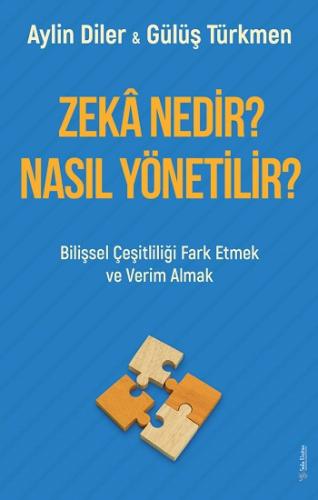 Zekâ Nedir? Nasıl Yönetilir?