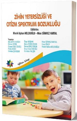 Zihin Yetersizliği ve Otizm Spektrum Bozukluğu