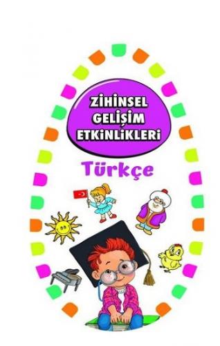 Zihinsel Gelişim Etkinlikleri -Türkçe