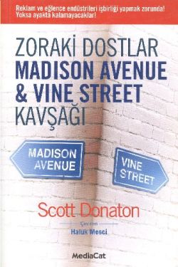 Zoraki Dostlar Madison Avenue Vine Street Kavşağı